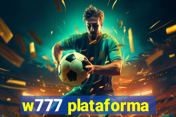 w777 plataforma